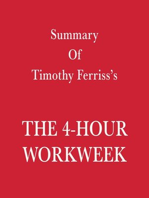 cover image of Summary of Timothy Ferriss's the 4-Hour Workweek
